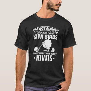 T-shirt Je ne pense pas toujours aux oiseaux de Kiwi