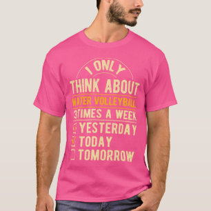 T-shirt Je Ne Pense Qu'À Water Volleyball Funny Pool Vol
