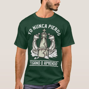 T-shirt Je ne perds jamais, je gagne ou j'apprends aux éch