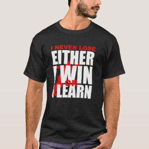 T-shirt Je ne perds jamais, je gagne ou j'apprends Escrime
