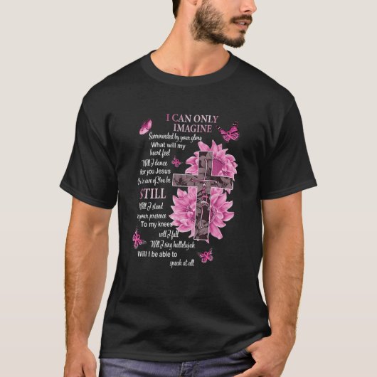 T-shirt Je ne peux imaginer la foi chrétienne catholique J (Devant)