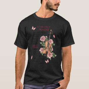 T-shirt Je Ne Peux Imaginer Le Violon Fleur Papillon Jésus