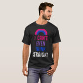 T-shirt Je ne peux même pas penser directement Bisexual Fi (Devant entier)