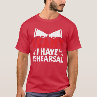 T-shirt Je ne peux pas avoir d'artiste de répétition actri
