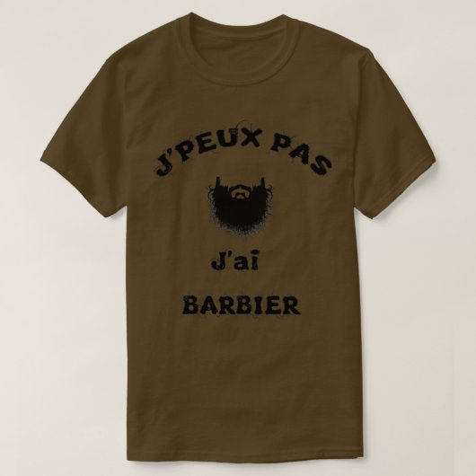 T-shirt Je ne peux pas avoir de coiffeur (Design devant)