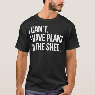 T-shirt Je ne peux pas avoir de plans dans le hangar funny