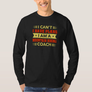 T-shirt Je ne peux pas avoir des plans VTT Coach Vélo H