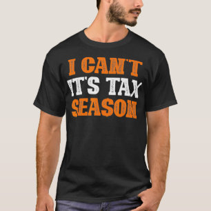 T-shirt Je ne peux pas c'est ta Season Taes Consu