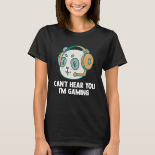 T-shirt Je ne peux pas entendre vous jeu vidéo Panda Bear