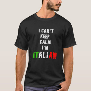 T-SHIRT JE NE PEUX PAS GARDER CALME IM ITALIEN
