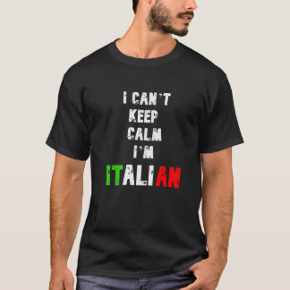 T-SHIRT JE NE PEUX PAS GARDER CALME IM ITALIEN