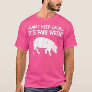 T-shirt Je ne peux pas garder le calme C'est la semaine éq