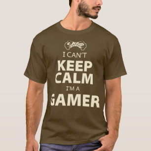 T-shirt Je Ne Peux Pas Garder Le Jeu Calme