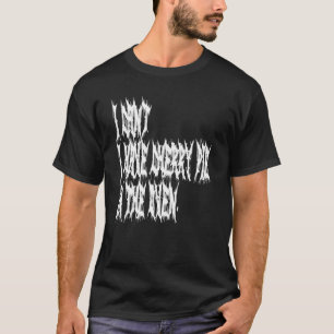 T-shirt Je ne peux pas, j'ai une tarte aux cerises en trai