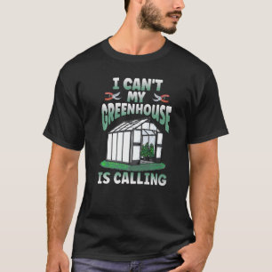 T-shirt Je ne peux pas ma serre appelle le jardin du jardi