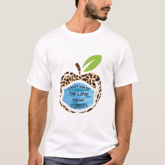 T-shirt Je ne peux pas masquer mon amour de l'enseignement
