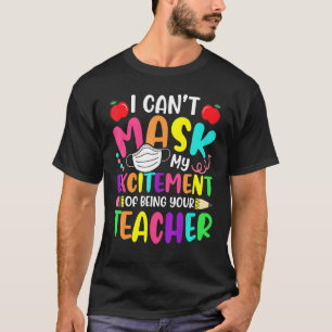 T-shirt Je Ne Peux Pas Masquer Mon Excitation D'Être Votre