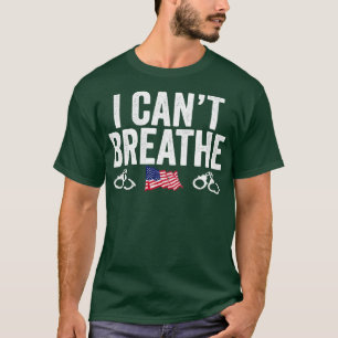 T-shirt Je Ne Peux Pas Respirer La Manifestation Contre Le