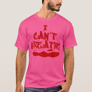 T-shirt Je ne peux pas respirer la manifestation de mars