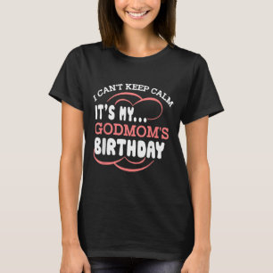 T-shirt Je ne peux pas rester calme C'est l'anniversaire d