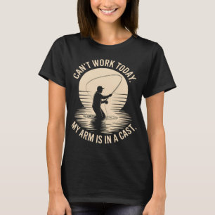 T-shirt Je ne peux pas travailler aujourd'hui mon bras est