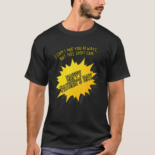 T-shirt Je Ne Peux Pas Vous Embrasser Toujours Mais Ce Pèr (Devant)