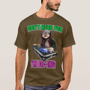 T-shirt Je Ne Peux Pas Vous Entendre Im Dj-ing Dj Casque M