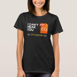 T-shirt Je Ne Peux Pas Vous Entendre Je Cods Sarcastique P