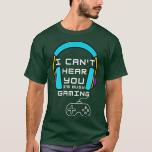 T-shirt je ne peux pas vous entendre jouer 3