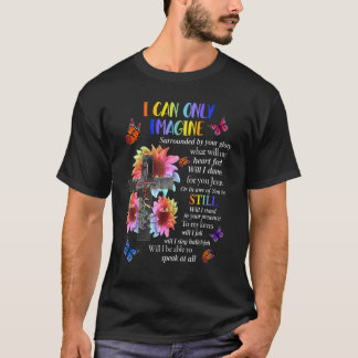 T-shirt Je ne peux qu'imaginer la foi chrétienne Jésus Die