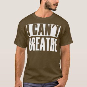 T-shirt Je Ne Peux Respirer