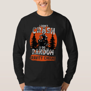 T-shirt Je ne plante pas de vérifications de gravité aléat