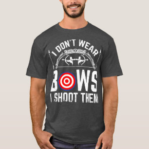 T-shirt Je Ne Porte Pas De Voies Je Les Tire Funny Bows Ar