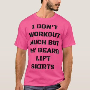 T-shirt Je Ne Prends Pas Beaucoup D'Entraînement, Mais Mon