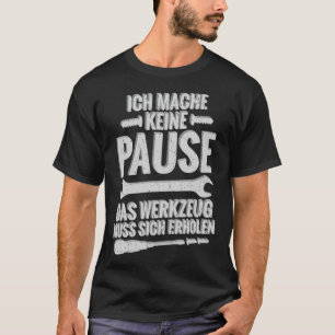 T-shirt Je Ne Prends Pas Un Outil De Pause Doit Récupérer