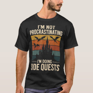 T-shirt Je Ne Procrastine Pas Je Fais Des Quêtes Côtières 