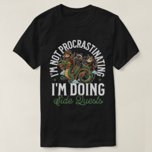 T-shirt Je ne procrastine pas Quêtes secondaires Chats Dra