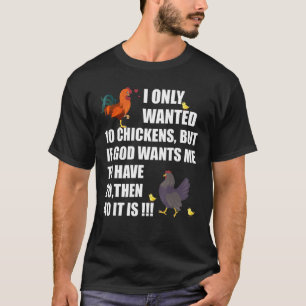 T-shirt Je Ne Recherché Que 10 Poulets Mais Si Dieu Drôle