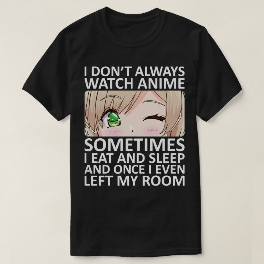 T-shirt Je ne regarde pas toujours 2 (Design devant)