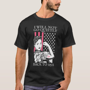 T-shirt Je Ne Reviendrai Pas Tranquillement Aux Droits Des