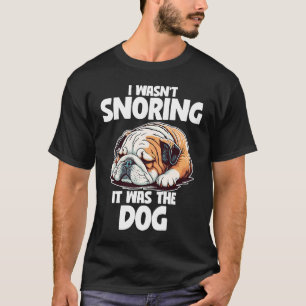 T-shirt Je ne ronflais pas de lazy English Bulldog Chien