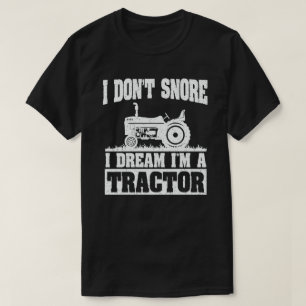T-shirt Je ne ronfle pas Je rêve Je suis un Tracteur Funn