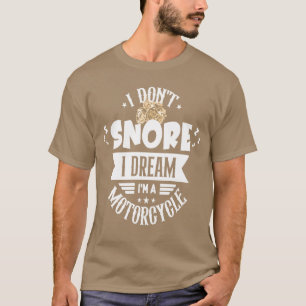 T-shirt Je ne ronfle pas, je rêve que je suis une fille mo