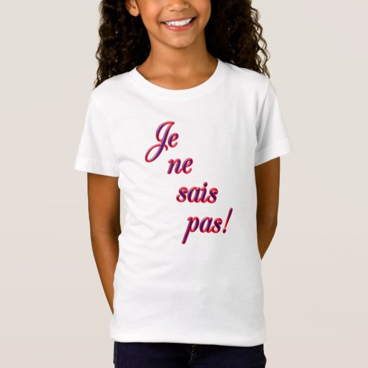 T-Shirt Je ne sais pas (Devant)