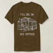 T-shirt Je Ne Serai Pas Dans Mon Bureau Greenhouse Garding (Design devant)