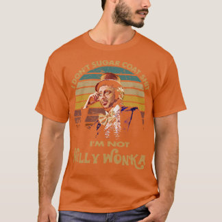 T-shirt Je Ne Sugar Coat Gene Wilder Je Ne Suis Pas Willy
