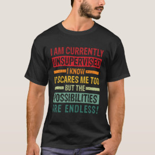 T-shirt Je Ne Suis Actuellement Pas Surveillé, Mais Il Y A