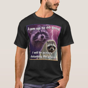 T-shirt Je ne suis pas à la hauteur de bon Raccoon mème ch