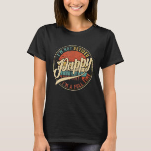 T-shirt Je ne suis pas à la retraite Je suis à temps plein