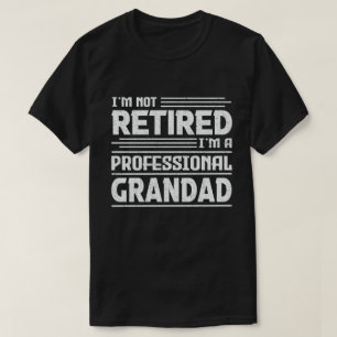 T-shirt Je ne suis pas à la retraite, je suis un grand-pèr